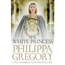  White Princess – Philippa Gregory idegen nyelvű könyv