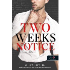 Whitney G. Two Weeks Notice - Felmondólevél regény
