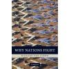  Why Nations Fight – Richard Ned Lebow
