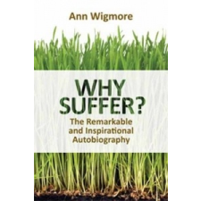  Why Suffer? – Ann Wigmore idegen nyelvű könyv