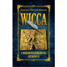  Wicca - A modern boszorkányság könyve életmód, egészség