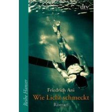  Wie Licht schmeckt – Friedrich Ani idegen nyelvű könyv