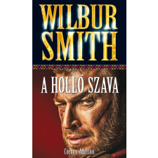 Wilbur Smith - A Holló Szava regény