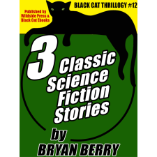 Wildside Press 3 Classic Science Fiction Stories egyéb e-könyv