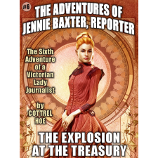 Wildside Press The Explosion of the Treasury egyéb e-könyv