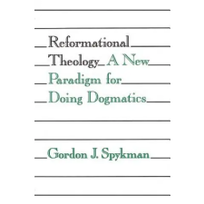 William B Eerdmans Publishing Co Reformational Theology | Gordon J. Spykman idegen nyelvű könyv