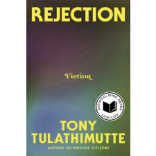 William Morrow &amp; Company Rejection | Tony Tulathimutte idegen nyelvű könyv