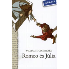 William Shakespeare RÓMEÓ ÉS JÚLIA gyermek- és ifjúsági könyv