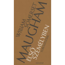 William Somerset Maugham ELSŐ SZEMÉLYBEN irodalom