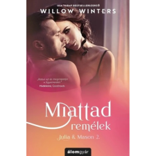 Willow Winters Miattad remélek - Julia & Mason 2. regény
