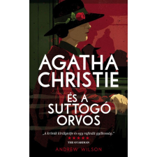 Wilson, Andrew Andrew Wilson - Agatha Christie és a suttogó orvos egyéb könyv