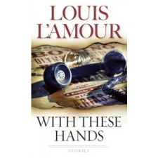 With These Hands – Louis Ľamour idegen nyelvű könyv