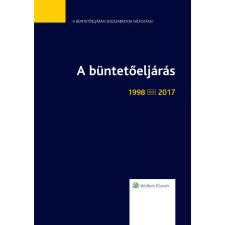 Wolters Kluwer A büntetőeljárás 1998-2017 egyéb e-könyv