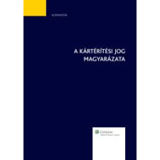 Wolters Kluwer A kártérítési jog magyarázata egyéb e-könyv