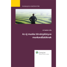 Wolters Kluwer Az új munka törvénykönyve munkavállalóknak egyéb e-könyv