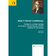 Wolters Kluwer Balás P. Elemér Emlékkönyv társadalom- és humántudomány