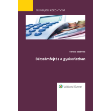 Wolters Kluwer Bérszámfejtés a gyakorlatban egyéb e-könyv