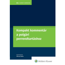 Wolters Kluwer Kompakt kommentár a polgári perrendtartásról szóló 2016. évi CXXX. Törvényhez egyéb e-könyv