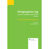 Wolters Kluwer Közigazgatási jog - Fejezetek szakigazgatásaink körébõl (III. kötet)