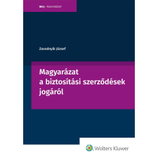 Wolters Kluwer Magyarázat a biztosítási szerződések jogáról egyéb e-könyv