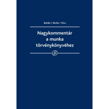 Wolters Kluwer Nagykommentár a munka törvénykönyvéhez társadalom- és humántudomány