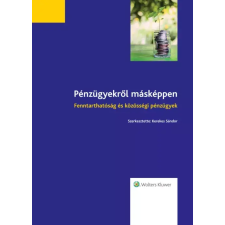 Wolters Kluwer Pénzügyekről másképpen - fenntarthatóság és közösségi pénzügyek egyéb e-könyv