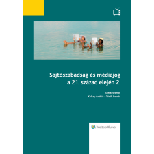 Wolters Kluwer Sajtószabadság és médiajog a 21. század elején 2. egyéb e-könyv