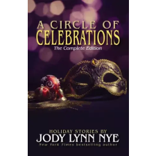 WordFire Press A Circle of Celebrations - The Complete Edition egyéb e-könyv