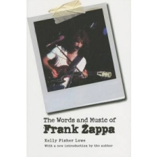  Words and Music of Frank Zappa – Kelly Fisher Lowe idegen nyelvű könyv