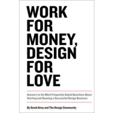 Work for Money, Design for Love – David Airey idegen nyelvű könyv