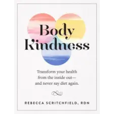 WORKMAN PUBLISHING Body Kindness | Rebecca Scritchfield egyéb könyv