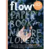 WORKMAN PUBLISHING Paper Book for Nature Lovers | EDITORS OF FLOW MAGAZINE