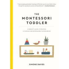 WORKMAN PUBLISHING The Montessori Toddler | Simone Davies,Hiyoko Imai egyéb könyv