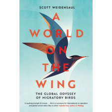  World on the Wing – Scott Weidensaul idegen nyelvű könyv