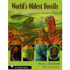  World's Oldest Fossils – Bruce L. Stinchcomb idegen nyelvű könyv
