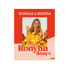 Wossala Rozina - Konyhakönyv gasztronómia