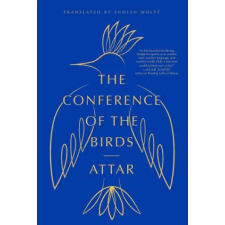 WW Norton &amp; Co Conference of the Birds | Attar,Sholeh Wolpe egyéb könyv