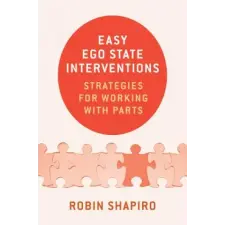 WW Norton &amp; Co Easy Ego State Interventions | Robin Shapiro egyéb könyv