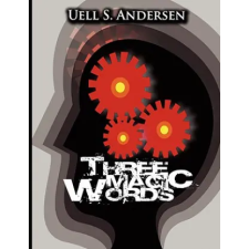 www.bnpublishing.com Three Magic Words | Uell Stanley Anderson egyéb könyv