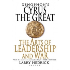  Xenophon's Cyrus the Great – Larry Hedrick idegen nyelvű könyv