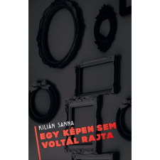 XTC Invest Kft. Egy képen sem voltál rajta regény