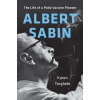 Yale University Press Albert Sabin | Karen Torghele