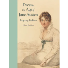 Yale University Press Dress in the Age of Jane Austen | Hilary Davidson egyéb könyv