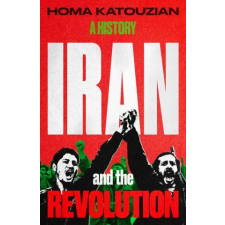 Yale University Press Iran and the Revolution | Homa Katouzian egyéb könyv