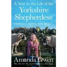  Year in the Life of the Yorkshire Shepherdess – Amanda Owen idegen nyelvű könyv