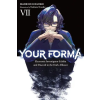 Yen press Your Forma, Vol. 7 | Roman Lempert