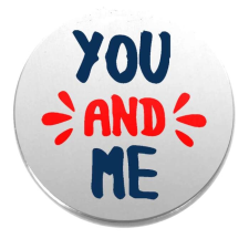 You and Me kitűző kitűző