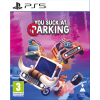  You Suck at Parking (PS5)
