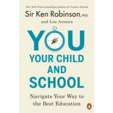  You, Your Child, and School – Sir Ken Robinson idegen nyelvű könyv