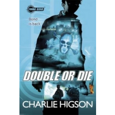 Young Bond: Double or Die – Charlie Higson idegen nyelvű könyv